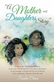 &quote;A Mother and Daughters Story&quote;