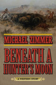 Beneath a Hunter's Moon - Zimmer, Michael