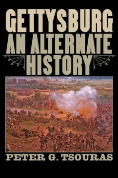 Gettysburg: An Alternate History - Tsouras, Peter G.