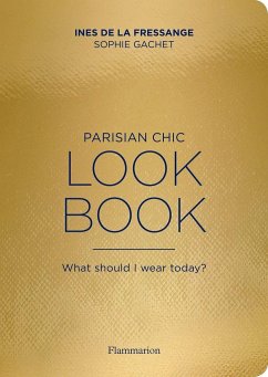 Parisian Chic Look Book - Gachet, Sophie;Fressange, Inès de la