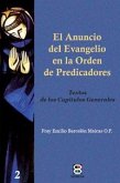 El anuncio del Evangelio en la Orden de Predicadores El anuncio del Evangelio en la Orden de Predicadores