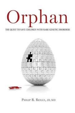 Orphan: The Quest to Save Children with Rare Genetic Disorders - Reilly, Philip R