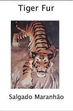 Tiger Fur - Maranhao, Salgado