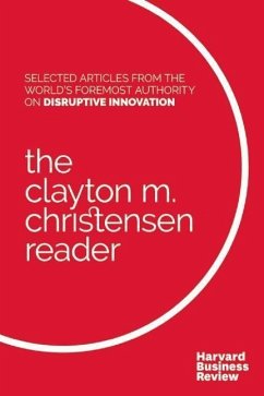 The Clayton M. Christensen Reader - Christensen, Clayton M.; Harvard Business Review