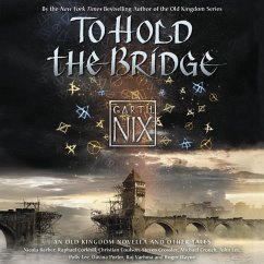 To Hold the Bridge - Nix, Garth