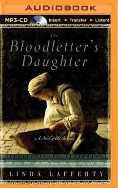 The Bloodletter's Daughter: A Novel of Old Bohemia - Lafferty, Linda