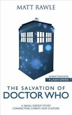 The Salvation of Doctor Who Worship Resources Flash Drive: A Small Group Study Connecting Christ and Culture