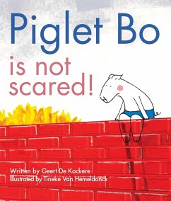 Piglet Bo Is Not Scared! - De Kockere, Geert