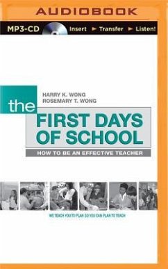 The First Days of School: How to Be an Effective Teacher, 4th Edition - Wong, Harry K.; Wong, Rosemary T.