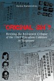 &quote;Original Sin&quote;? Revising the Revisionist Critique of the 1963 Operation Coldstore in Singapore