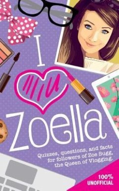 I Love Zoella - Michael O'Mara Books Ltd