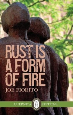 Rust Is a Form of Fire: Volume 107 - Fiorito, Joe