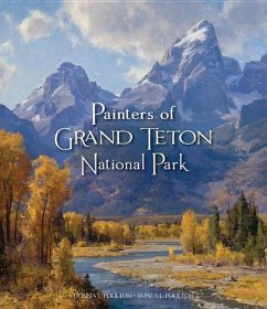 Painters of Grand Tetons National Park - Poulton, Donna L; Poulton, James