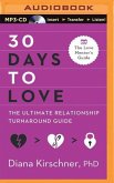 30 Days to Love: The Ultimate Relationship Turnaround Guide