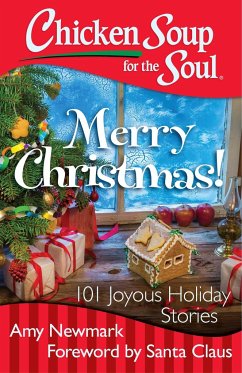 Chicken Soup for the Soul: Merry Christmas! - Newmark, Amy