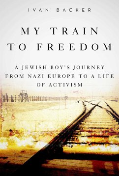 My Train to Freedom - Backer, Ivan A