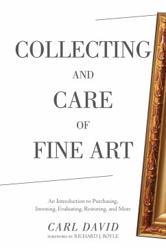 Collecting and Care of Fine Art - David, Carl