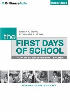 The First Days of School: How to Be an Effective Teacher, 4th Edition - Wong, Harry K.; Wong, Rosemary T.