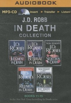 J. D. Robb in Death Collection Books 11-15: Judgment in Death, Betrayal in Death, Seduction in Death, Reunion in Death, Purity in Death - Robb, J. D.