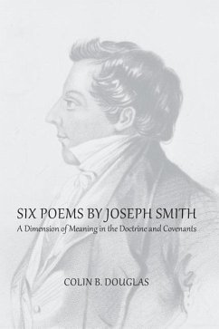Six Poems of Joseph Smith - Douglas, Colin B.
