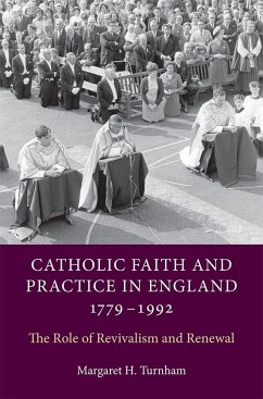 Catholic Faith and Practice in England, 1779-1992 - Turnham, Margaret H