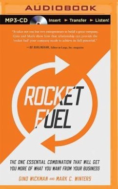 Rocket Fuel: The One Essential Combination That Will Get You More of What You Want from Your Business - Wickman, Gino; Winters, Mark C.