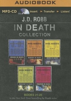 J. D. Robb in Death Collection Books 21-25: Origin in Death, Memory in Death, Born in Death, Innocent in Death, Creation in Death - Robb, J. D.