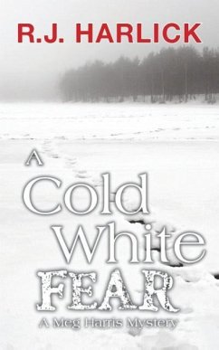 A Cold White Fear - Harlick, R J