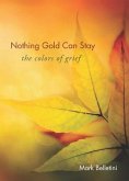 Nothing Gold Can Stay: The Colors of Grief