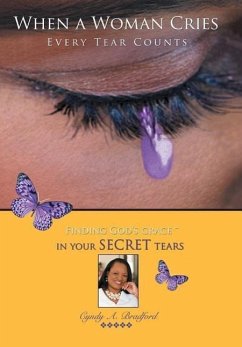 When a Woman Cries - Bradford, Cyndy A.