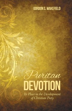Puritan Devotion - Wakefield, Gordon S