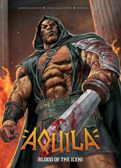 Aquila: Blood of the Iceni - Rennie, Gordon