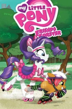 My Little Pony: Friends Forever Volume 4 - Whitley, Jeremy; Curnow, Bobby