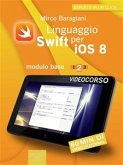 Linguaggio Swift per iOS 8. Videocorso (eBook, ePUB)
