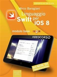 Linguaggio Swift per iOS 8. Videocorso (eBook, ePUB) - Baragiani, Mirco