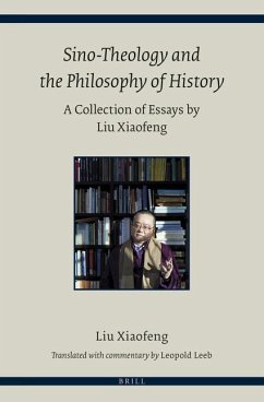 Sino-Theology and the Philosophy of History - Xiaofeng, Liu