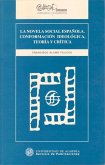 La novela social española : conformación ideológica, teoría y crítica