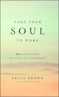 Take Your Soul to Work - Brown, Erica