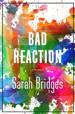 A Bad Reaction - Bridges, Sarah