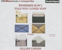 Remember How I Told You I Loved You? - Linden, Gillian