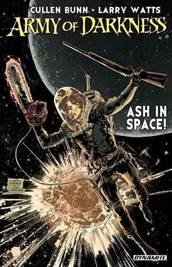 Army of Darkness: Ash in Space - Bunn, Cullen
