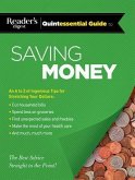 Reader's Digest Quintessential Guide to Saving Money: The Best Advice, Straight to the Point!