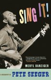 Sing It!: A Biography of Pete Seeger