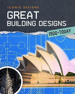 Great Building Designs 1900 - Today - Graham, Ian