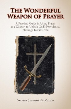 The Wonderful Weapon of Prayer - Jebbison-McCauley, Dalrine