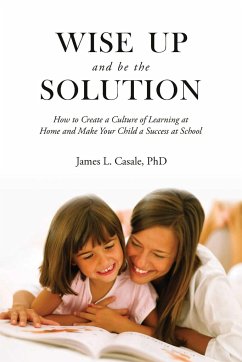 Wise Up and Be the Solution - Casale, James L