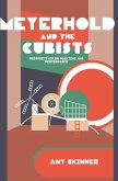 Meyerhold and the Cubists Meyerhold and the Cubists