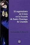 El seguimiento de Cristo en la escuela de Santo Domingo de Guzmán