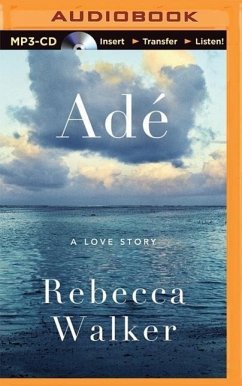 Ade: A Love Story - Walker, Rebecca