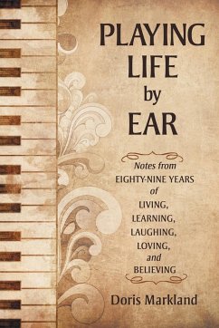 Playing Life by Ear